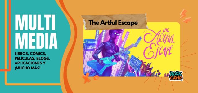 The Artful Escape, multimedia blog Rock Camp