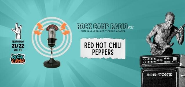 Radio Rock Camp, Red Hot Chili Peppers