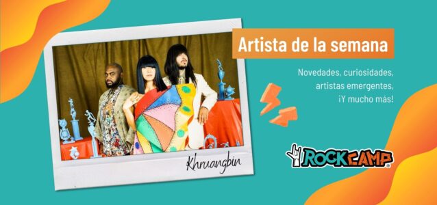 Artista de la semana: Khruangbin